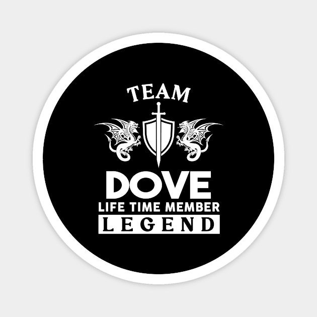 Dove Name T Shirt - Dove Life Time Member Legend Gift Item Tee Magnet by unendurableslemp118